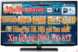 Thu mua Tivi Samsung cũ giá cao tại hà nội 0976160988